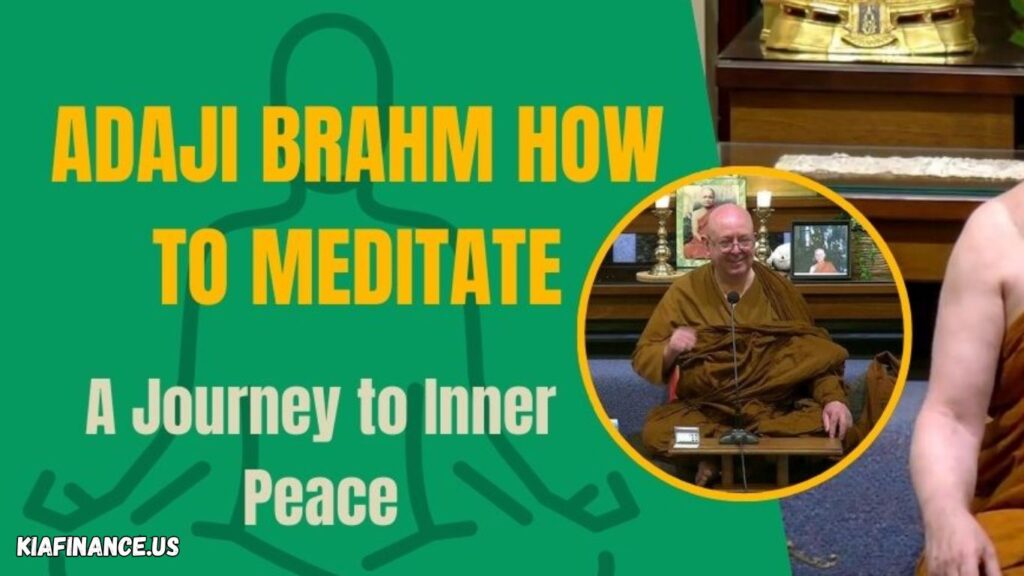 Adaji Brahm How To Meditate​