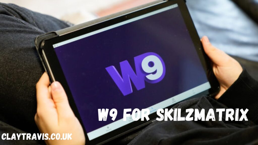 W9 for SkilzMatrix