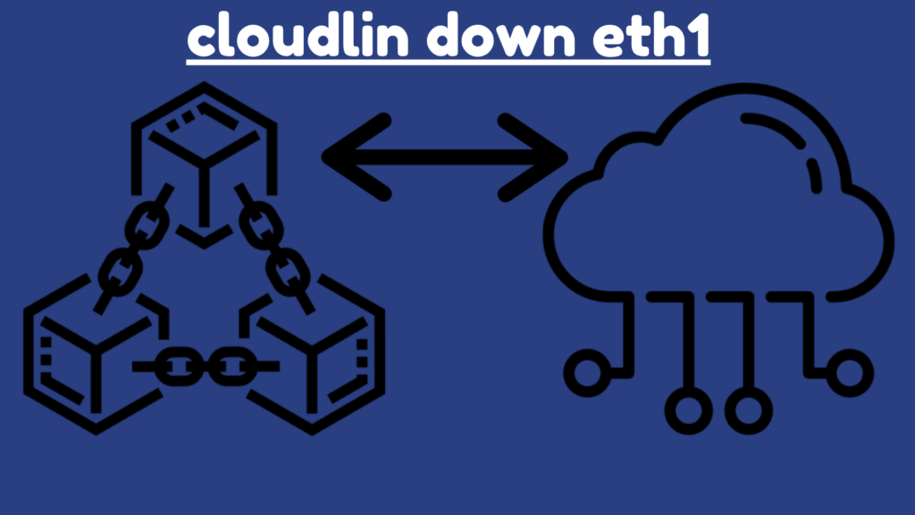 Cloudlin down eth1: A Deep Dive into Cloud Computing and Blockchain