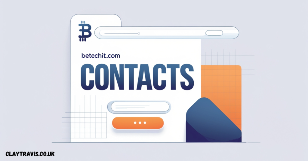 Exploring Betechit.com Contacts: Your Guide to Seamless Communication