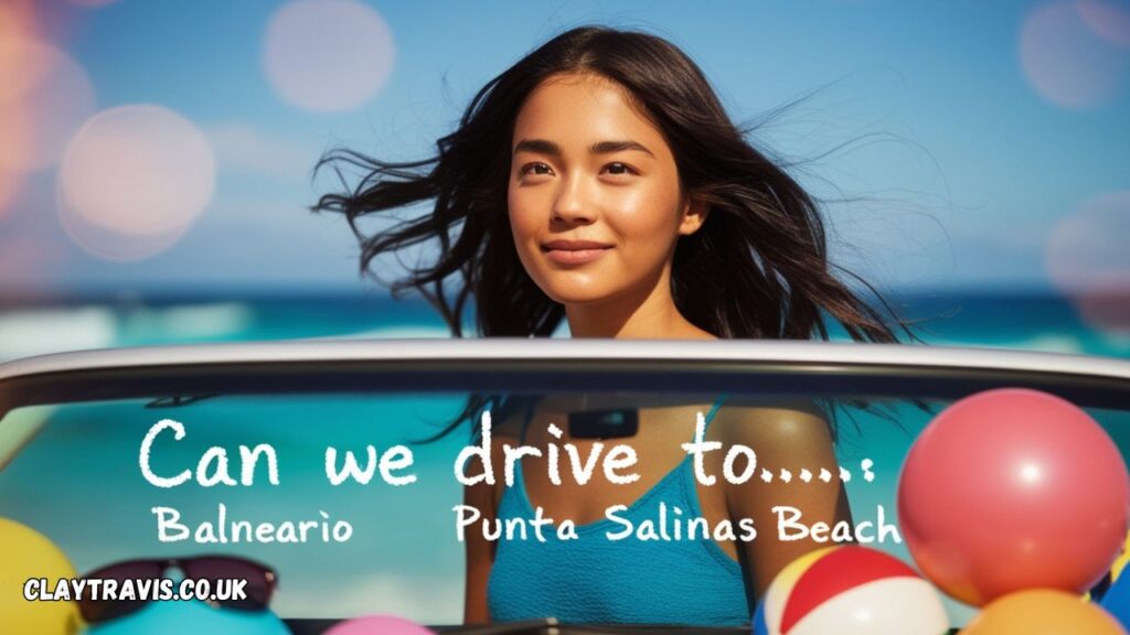 can we drive to balneario punta salinas beach